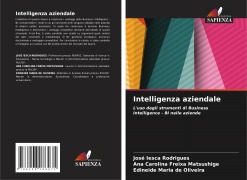 Cover-Bild zum Titel 'Intelligenza aziendale' von 'José Iesca Rodrigues, Ana Carolina Freixa Matsushige, Edineide Maria de Oliveira'