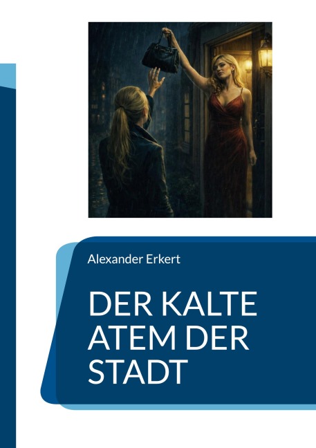 Der kalte Atem der Stadt - Alexander Erkert