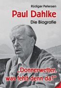 Paul Dahlke - Die Biografie - Rüdiger Petersen