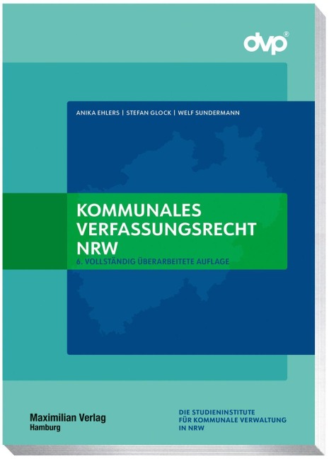 Kommunales Verfassungsrecht NRW - Anika Ehlers, Stefan Glock, Welf Sundermann
