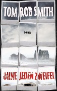 Cover-Bild zum Titel 'Ohne jeden Zweifel' von 'Tom Rob Smith'