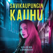 Cover-Bild zum Titel 'Savikaupungin kauhu' von 'Heleena Lönnroth'