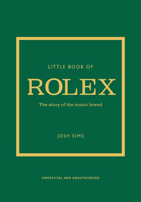 Little Book of Rolex - Josh Sims