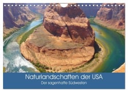 Naturlandschaften der USA. Der sagenhafte Südwesten (Wandkalender 2025 DIN A4 quer), CALVENDO Monatskalender - Elisabeth Stanzer