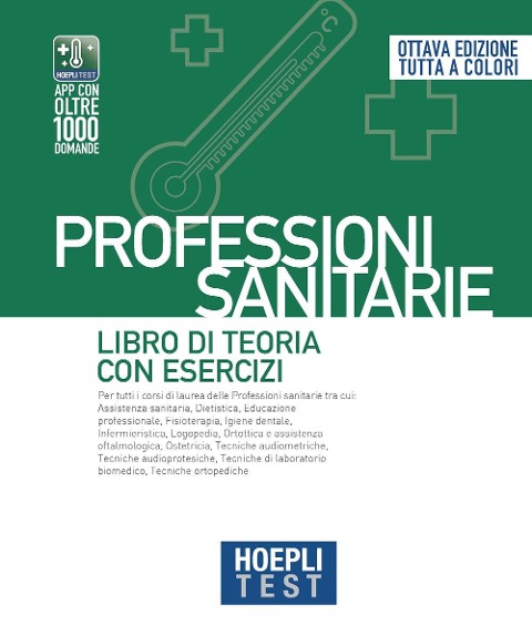 Hoepli test. Professioni sanitarie. Libro di teoria con esercizi - 