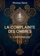 Cover-Bild zum Titel 'La complainte des ombres - 1' von 'Florian Paret'