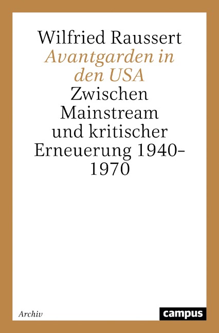 Avantgarden in den USA - Wilfried Raussert