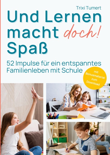Und Lernen macht doch! Spaß - Trixi Tumert