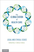 Cover-Bild zum Titel 'The Globalization of Health Care' von 'I. Glenn Cohen'