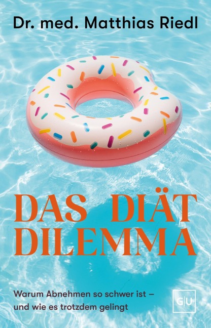 Das Diät-Dilemma - Matthias Riedl