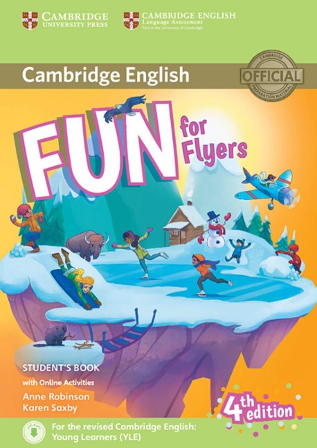 Fun for Flyers. Student's Book with audio with online activities. 4th Edition - 