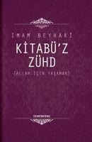 Kitabüz Zühd Ciltli - Imam Beyhaki