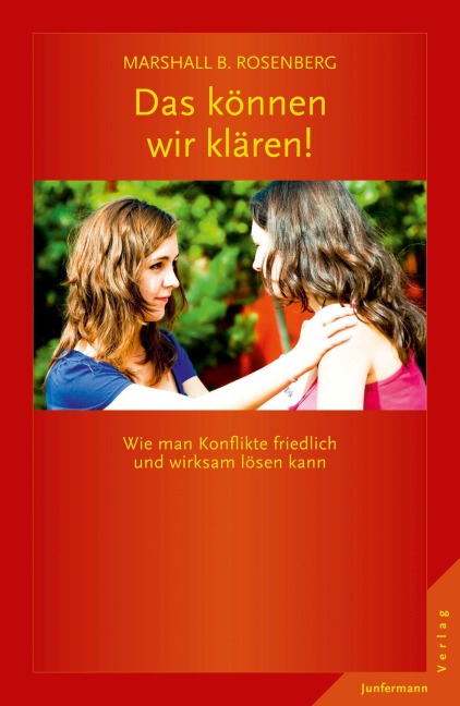 Das können wir klären! - Marshall B. Rosenberg