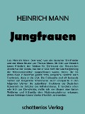 Cover-Bild zum Titel 'Jungfrauen' von 'Heinrich Mann'