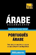 Vocabulário Português-Árabe - 3000 palavras mais úteis - Andrey Taranov