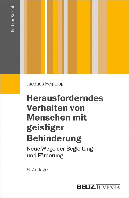 Herausforderndes Verhalten von Menschen mit geistiger Behinderung - Jacques Heijkoop
