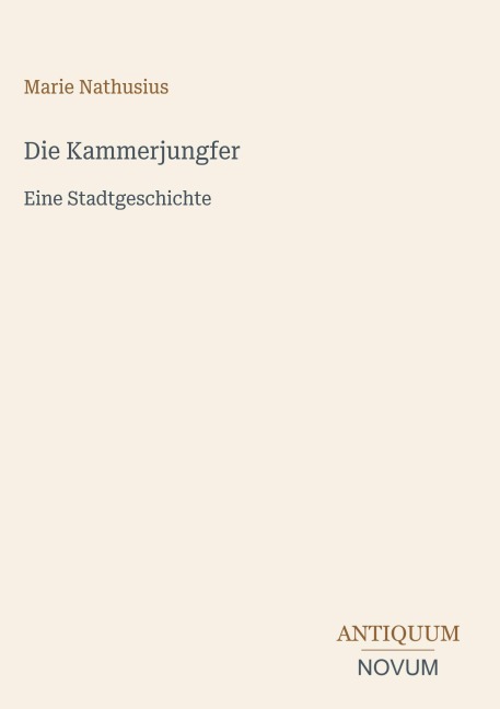 Die Kammerjungfer - Marie Nathusius