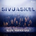 Cover-Bild zum Titel 'Sivuaskel' von 'Eija Piekkari'