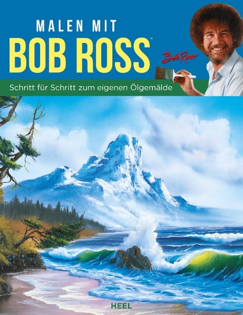 Malen mit Bob Ross (deutsche Ausgabe) - Bob Ross