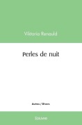 Cover-Bild zum Titel 'Perles de nuit' von 'Viktoria Renauld'