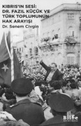 Cover-Bild zum Titel 'Kibrisin Sesi Dr. Fazil Kücük Ve Türk Toplumunun Hak Arayisi' von 'Senem Civgin'