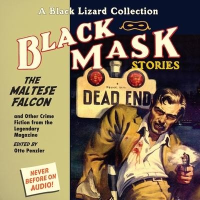 Black Mask 3: The Maltese Falcon Lib/E: And Other Crime Fiction from the Legendary Magazine - Otto Penzler, Otto Penzler