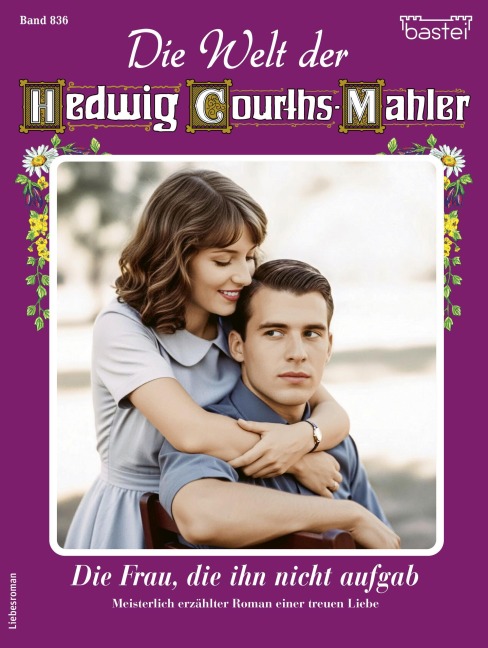 Die Welt der Hedwig Courths-Mahler 836 - Eva Berger