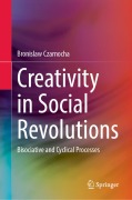 Cover-Bild zum Titel 'Creativity in Social Revolutions' von 'Bronislaw Czarnocha'