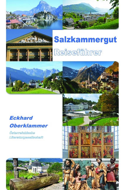Salzkammergut Reiseführer - Eckhard Oberklammer