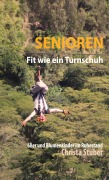 Cover-Bild zum Titel 'Senioren - Fit wie ein Turnschuh' von 'Christa Stuber'
