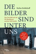 Cover-Bild zum Titel 'Die Bilder sind unter uns' von 'Stefan Koldehoff'