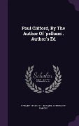 Cover-Bild zum Titel 'Paul Clifford, By The Author Of 'pelham'. Author's Ed' von ''