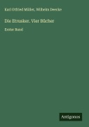 Cover-Bild zum Titel 'Die Etrusker. Vier Bücher' von 'Karl Otfried Müller, Wilhelm Deecke'