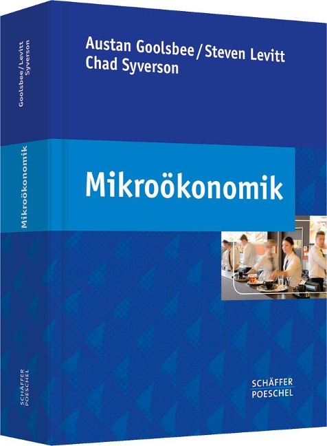 Mikroökonomik - Austan Goolsbee, Steven Levitt, Chad Syverson
