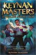 Keynan Masters and the Peerless Magic Crew - Davaun Sanders
