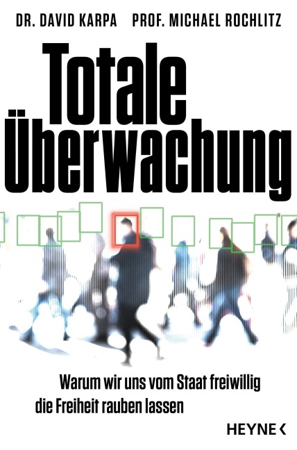 Totale Überwachung - Michael Rochlitz, David Karpa