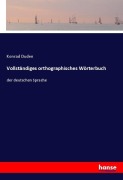 Cover-Bild zum Titel 'Vollständiges orthographisches Wörterbuch' von 'Konrad Duden'