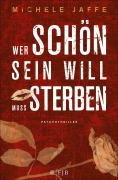 Cover-Bild zum Titel 'Wer schön sein will, muss sterben' von 'Michele Jaffe'