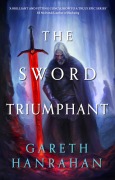 Cover-Bild zum Titel 'The Sword Triumphant' von 'Gareth Hanrahan'
