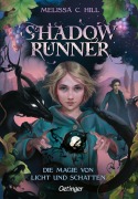 Cover-Bild zum Titel 'Shadowrunner 2. Die Magie von Licht und Schatten' von 'Melissa C. Hill'