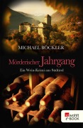 Cover-Bild zum Titel 'Mörderischer Jahrgang' von 'Michael Böckler'