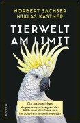 Cover-Bild zum Titel 'Tierwelt am Limit' von 'Norbert Sachser, Niklas Kästner'