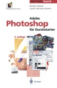 Cover-Bild zum Titel 'Adobe Photoshop für Durchstarter' von 'Norbert Welsch, Guido Stercken-Sorrenti'