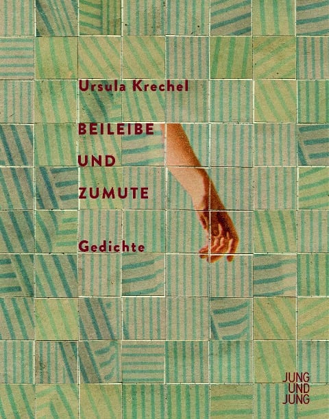 Beileibe und Zumute - Ursula Krechel
