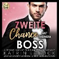 Zweite Chance mit meinem Boss: A Second Chance Billionaire Boss Romance - Katrin Emilia Buck