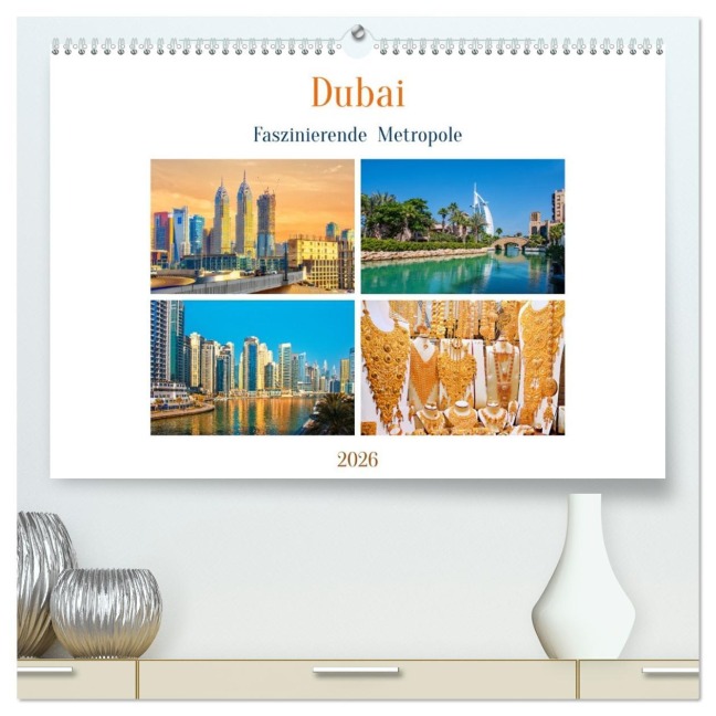 Dubai - Faszinierende Metropole (hochwertiger Premium Wandkalender 2026 DIN A2 quer), Kunstdruck in Hochglanz - Nina Schwarze
