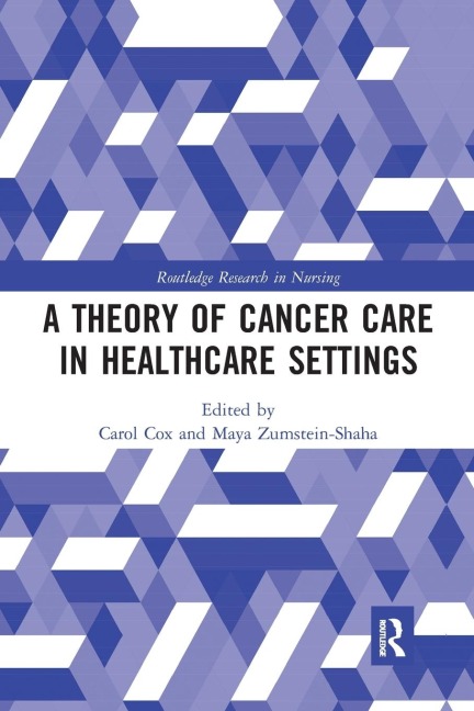 A Theory of Cancer Care in Healthcare Settings - 