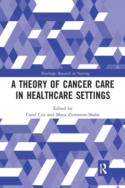 A Theory of Cancer Care in Healthcare Settings - 
