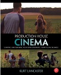 Cover-Bild zum Titel 'Production House Cinema' von 'Kurt Lancaster'