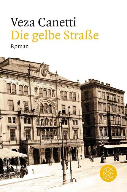 Die gelbe Straße - Veza Canetti